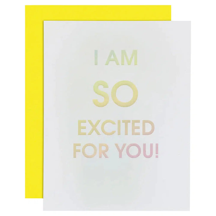 I Am So Excited for You Letterpress Card