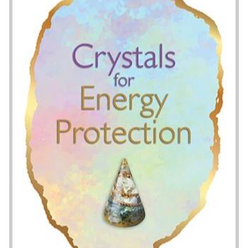 Crystals for Energy Protection by Judy Hall